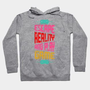 Escape Reality And Plat Game Hoodie